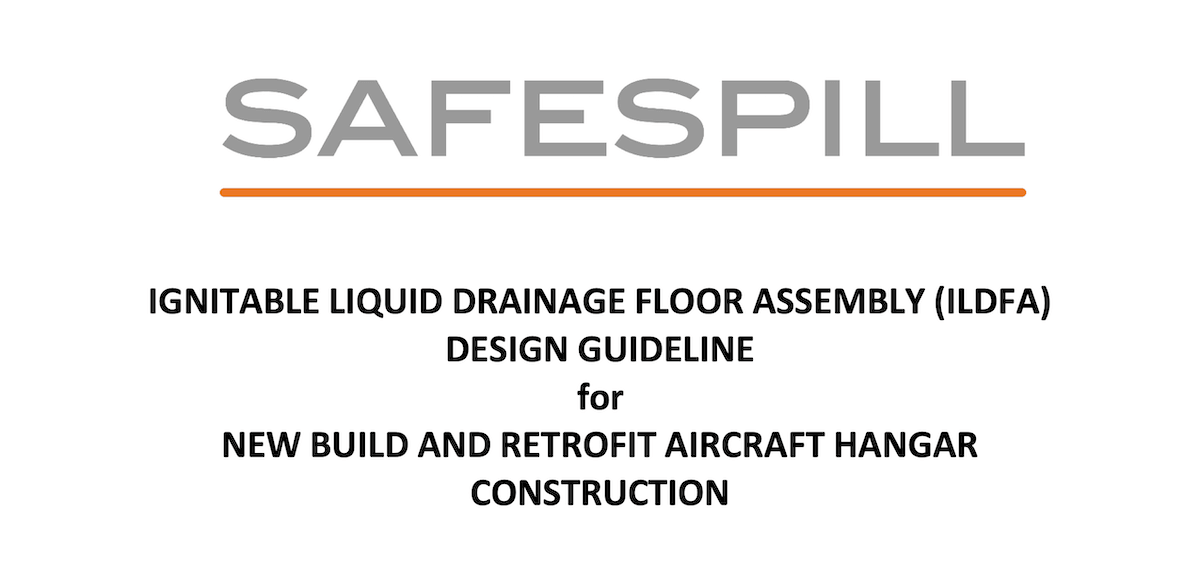 Safespill guide for designing ignitable liquid drainage floors in aircraft hangar construction.